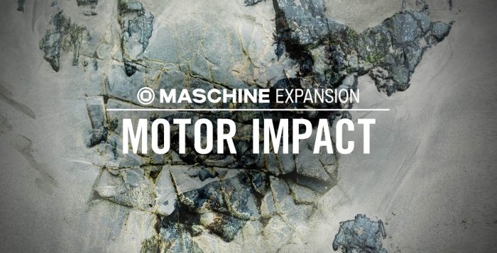 Native Instruments 发布Motor Impact for Maschine 扩展音色包- midifan：我们关注电脑音乐